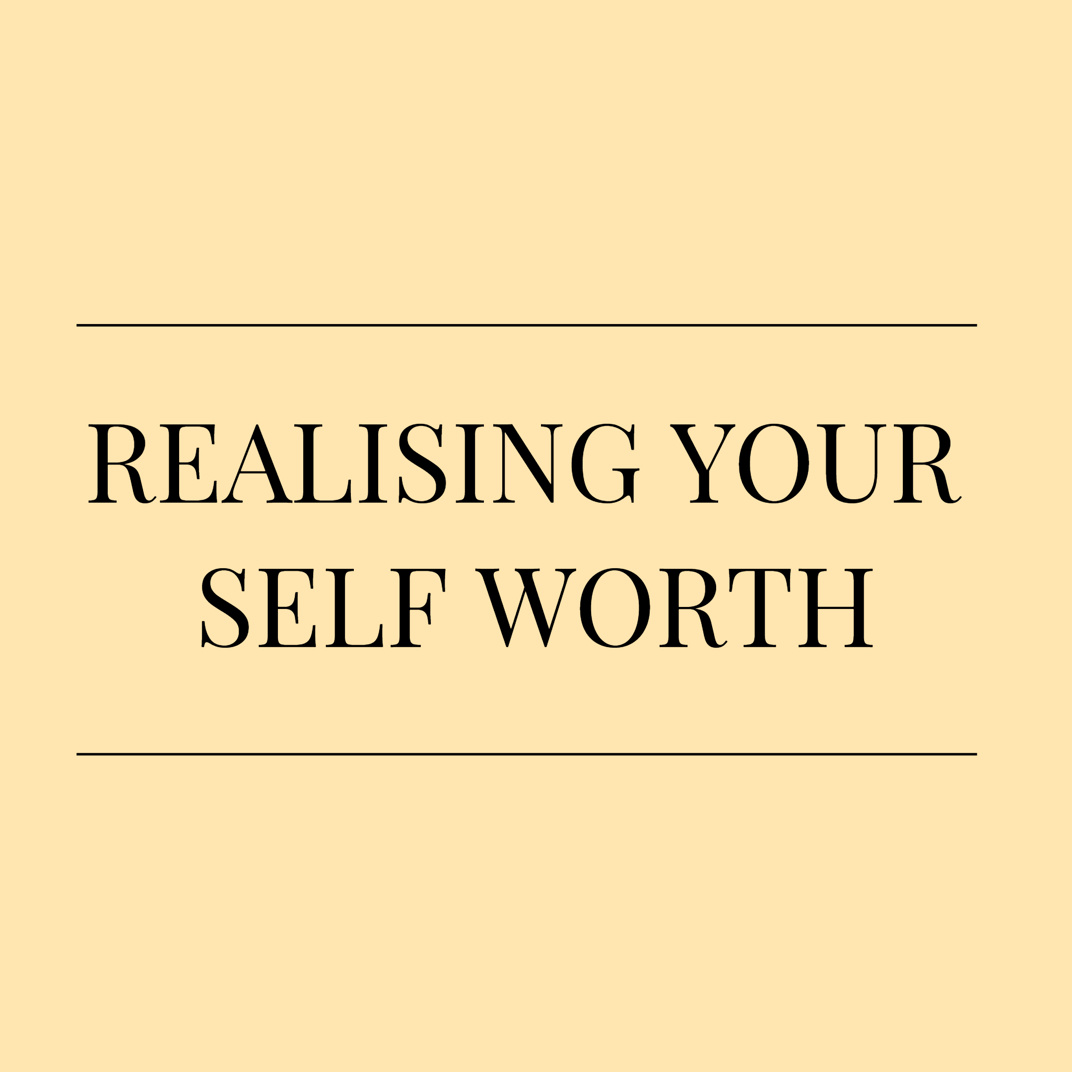 Realising Your Self Worth